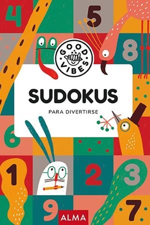 SUDOKUS PARA DIVERTIRSE (GOOD VIBES) | 9788418395482 | VARIOS AUTORES | Llibres Parcir | Llibreria Parcir | Llibreria online de Manresa | Comprar llibres en català i castellà online