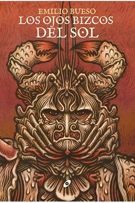 OJOS BIZCOS DEL SOL LOS | 9788418701184 | EMILIO BUESO | Llibres Parcir | Llibreria Parcir | Llibreria online de Manresa | Comprar llibres en català i castellà online