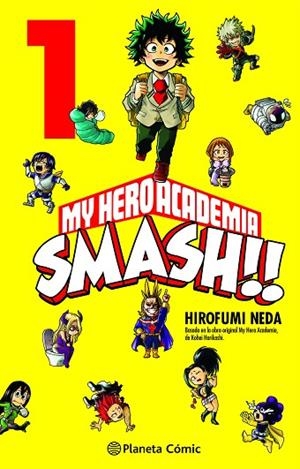 MY HERO ACADEMIA SMASH Nº 01/05 | 9788413416762 | NEDA, HIROFUMI/HORIKOSHI, KOHEI | Llibres Parcir | Llibreria Parcir | Llibreria online de Manresa | Comprar llibres en català i castellà online