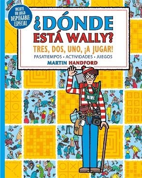 ¿DÓNDE ESTÁ WALLY? TRES, DOS, UNO ¡A JUGAR! (COLECCIÓN ¿DÓNDE ESTÁ WALLY?) | 9788418054341 | HANDFORD, MARTIN | Llibres Parcir | Llibreria Parcir | Llibreria online de Manresa | Comprar llibres en català i castellà online
