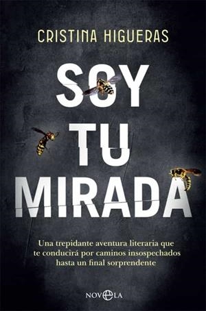 SOY TU MIRADA | 9788413841601 | HIGUERAS, CRISTINA | Llibres Parcir | Llibreria Parcir | Llibreria online de Manresa | Comprar llibres en català i castellà online