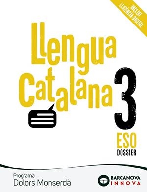 DOLORS MONSERDÀ 3 ESO. LLENGUA CATALANA | 9788448950385 | HOMS, LLUÍS / ROSELL, JOSEP | Llibres Parcir | Librería Parcir | Librería online de Manresa | Comprar libros en catalán y castellano online