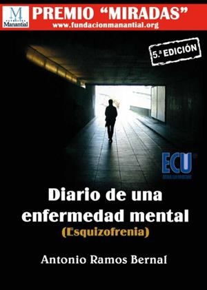 DIARIO DE UNA ENFERMEDAD MENTAL (ESQUIZOFRENIA) | 9788417262532 | RAMOS BERNAL, ANTONIO | Llibres Parcir | Llibreria Parcir | Llibreria online de Manresa | Comprar llibres en català i castellà online