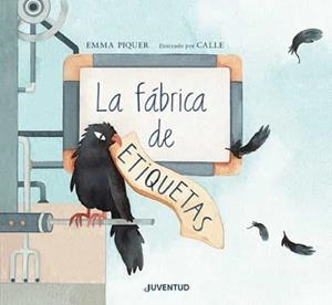 LA FÁBRICA DE ETIQUETAS | 9788426147233 | PIQUER CARO, EMMA | Llibres Parcir | Llibreria Parcir | Llibreria online de Manresa | Comprar llibres en català i castellà online