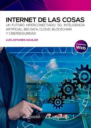 INTERNET DE LAS COSAS | 9788426733214 | JOYANES AGUILAR, LUIS | Llibres Parcir | Llibreria Parcir | Llibreria online de Manresa | Comprar llibres en català i castellà online