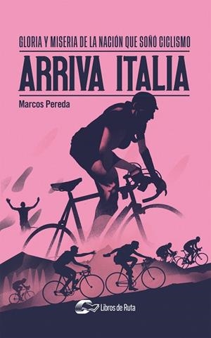 ARRIVA ITALIA | 9788412277661 | PEREDA HERRERA, MARCOS | Llibres Parcir | Llibreria Parcir | Llibreria online de Manresa | Comprar llibres en català i castellà online