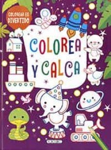 COLOREA Y CALCA 2 | 9788418565663 | AA.VV | Llibres Parcir | Llibreria Parcir | Llibreria online de Manresa | Comprar llibres en català i castellà online