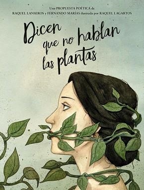 DICEN QUE NO HABLAN LAS PLANTAS | 9788469886007 | MARÍAS, FERNANDO / LANSEROS, RAQUEL | Llibres Parcir | Llibreria Parcir | Llibreria online de Manresa | Comprar llibres en català i castellà online