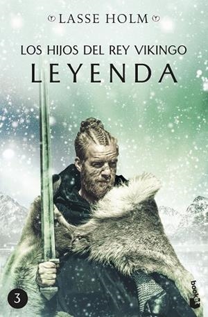 LOS HIJOS DEL REY VIKINGO. LEYENDA | 9788467063127 | HOLM, LASSE | Llibres Parcir | Llibreria Parcir | Llibreria online de Manresa | Comprar llibres en català i castellà online