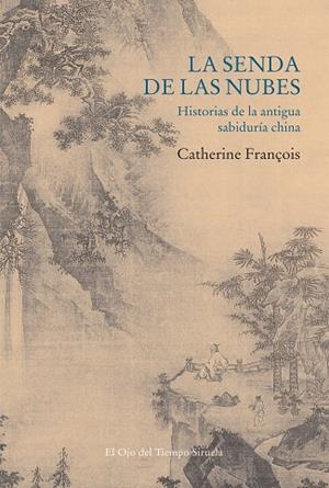 LA SENDA DE LAS NUBES | 9788418436628 | FRANÇOIS, CATHERINE | Llibres Parcir | Llibreria Parcir | Llibreria online de Manresa | Comprar llibres en català i castellà online