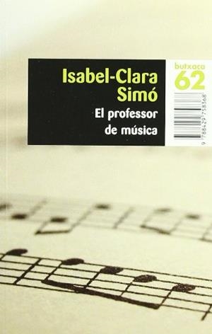 EL PROFESSOR DE MÚSICA | 9788429758368 | SIMÓ MONLLOR, ISABEL-CLARA | Llibres Parcir | Librería Parcir | Librería online de Manresa | Comprar libros en catalán y castellano online