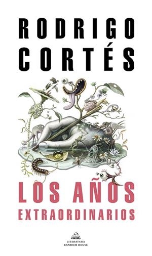 LOS AÑOS EXTRAORDINARIOS | 9788439738848 | CORTÉS, RODRIGO | Llibres Parcir | Llibreria Parcir | Llibreria online de Manresa | Comprar llibres en català i castellà online