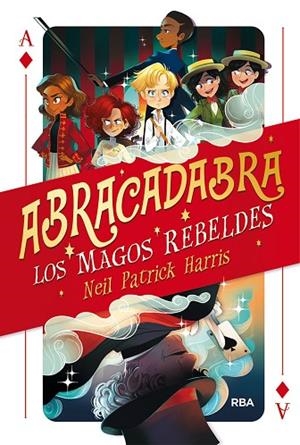ABRACADABRA 01. LOS MAGOS REBELDES. | 9788427213562 | HARRIS NEIL PATRICK | Llibres Parcir | Librería Parcir | Librería online de Manresa | Comprar libros en catalán y castellano online