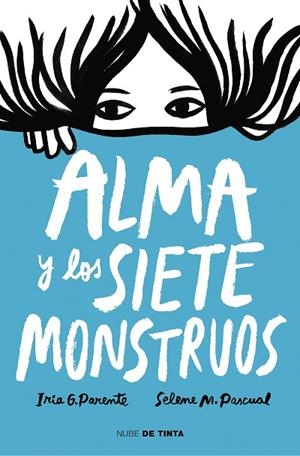 ALMA Y LOS SIETE MONSTRUOS | 9788417605575 | G. PARENTE, IRIA / M. PASCUAL, SELENE | Llibres Parcir | Llibreria Parcir | Llibreria online de Manresa | Comprar llibres en català i castellà online