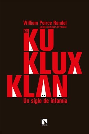 EL KU KLUX KLAN | 9788413522555 | PEIRCE RANDEL, WILLIAM | Llibres Parcir | Librería Parcir | Librería online de Manresa | Comprar libros en catalán y castellano online