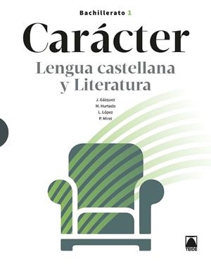 CARÁCTER. LENGUA CASTELLANA Y LITERATURA 1 BACHILLERATO | 9788430753918 | HURTADO HERNÁNDEZ, MÓNICA / MIRET PUIG, PAU / LÓPEZ SUSARTE, LOPE / GÁZQUEZ NAVARRO, JOAN | Llibres Parcir | Librería Parcir | Librería online de Manresa | Comprar libros en catalán y castellano online