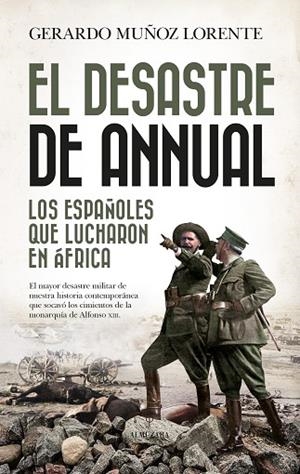 EL DESASTRE DE ANNUAL | 9788418578229 | GERARDO MUÑOZ LORENTE | Llibres Parcir | Llibreria Parcir | Llibreria online de Manresa | Comprar llibres en català i castellà online