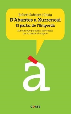 D’ABANTES A XURRENCAI | 9788494848858 | SABATER COSTA, ROBERT | Llibres Parcir | Librería Parcir | Librería online de Manresa | Comprar libros en catalán y castellano online