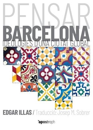 PENSAR BARCELONA | 9788494990021 | ILLAS ARAU, EDGAR | Llibres Parcir | Llibreria Parcir | Llibreria online de Manresa | Comprar llibres en català i castellà online