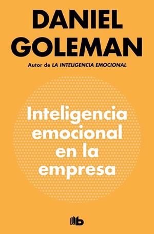 INTELIGENCIA EMOCIONAL EN LA EMPRESA | 9788490709214 | GOLEMAN, DANIEL | Llibres Parcir | Llibreria Parcir | Llibreria online de Manresa | Comprar llibres en català i castellà online