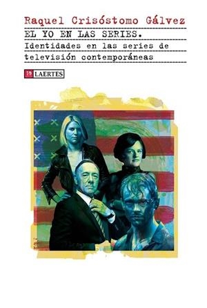 YO EN LAS SERIES, EL | 9788418292422 | CRISÓSTOMO GÁLVEZ, RAQUEL | Llibres Parcir | Llibreria Parcir | Llibreria online de Manresa | Comprar llibres en català i castellà online