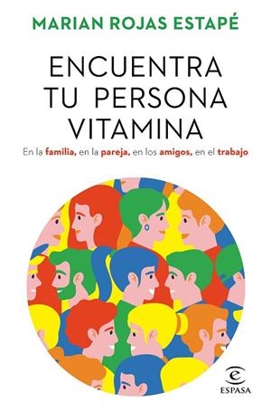 ENCUENTRA TU PERSONA VITAMINA | 9788467062212 | ROJAS ESTAPÉ, MARIAN | Llibres Parcir | Llibreria Parcir | Llibreria online de Manresa | Comprar llibres en català i castellà online