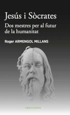 JESÚS I SÒCRATES | 9788418323621 | ARMENGOL MILLANS, ROGER | Llibres Parcir | Llibreria Parcir | Llibreria online de Manresa | Comprar llibres en català i castellà online