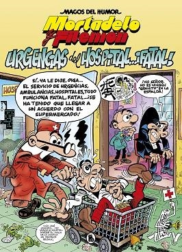 MORTADELO Y FILEMÓN. URGENCIAS DEL HOSPITAL... ¡FATAL! (MAGOS DEL HUMOR 194) | 9788402421487 | IBÁÑEZ, FRANCISCO | Llibres Parcir | Librería Parcir | Librería online de Manresa | Comprar libros en catalán y castellano online