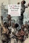 LA VIDA EN EL MISISIPI | 9788418141454 | TWAIN, MARK | Llibres Parcir | Llibreria Parcir | Llibreria online de Manresa | Comprar llibres en català i castellà online