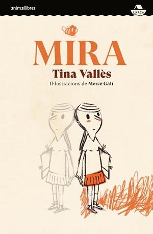 MIRA | 9788418592232 | VALLÈS, TINA | Llibres Parcir | Librería Parcir | Librería online de Manresa | Comprar libros en catalán y castellano online