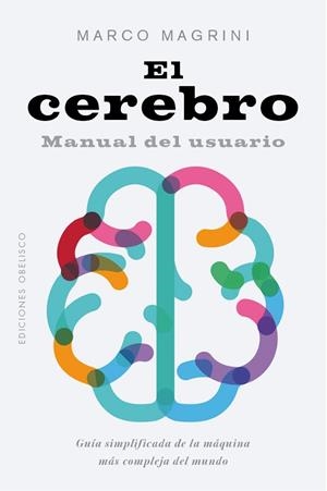 EL CEREBRO | 9788491117759 | MAGRINI, MARCO | Llibres Parcir | Llibreria Parcir | Llibreria online de Manresa | Comprar llibres en català i castellà online