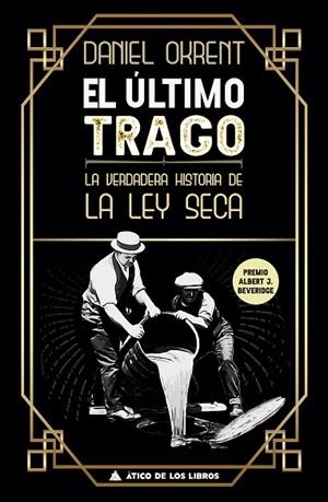 EL ÚLTIMO TRAGO | 9788417743437 | OKRENT, DANIEL | Llibres Parcir | Llibreria Parcir | Llibreria online de Manresa | Comprar llibres en català i castellà online