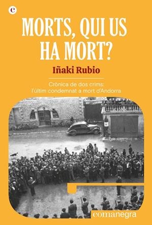 MORTS, QUI US HA MORT? | 9788418022951 | RUBIO, IÑAKI | Llibres Parcir | Librería Parcir | Librería online de Manresa | Comprar libros en catalán y castellano online
