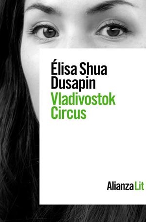 VLADIVOSTOK CIRCUS | 9788413624488 | SHUA DUSAPIN, ÉLISA | Llibres Parcir | Llibreria Parcir | Llibreria online de Manresa | Comprar llibres en català i castellà online