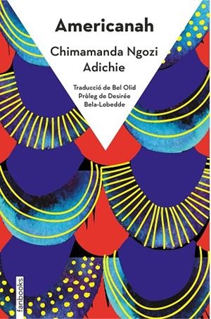 AMERICANAH | 9788418327537 | NGOZI ADICHIE, CHIMAMANDA | Llibres Parcir | Llibreria Parcir | Llibreria online de Manresa | Comprar llibres en català i castellà online