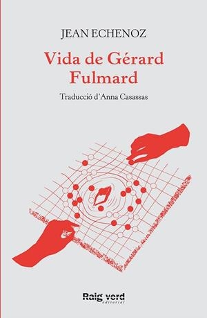 VIDA DE GÉRARD FULMARD | 9788417925635 | ECHENOZ, JEAN | Llibres Parcir | Llibreria Parcir | Llibreria online de Manresa | Comprar llibres en català i castellà online