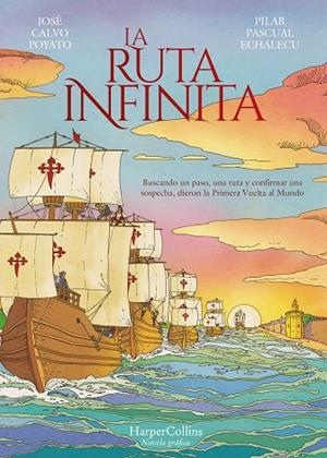 LA RUTA INFINITA - NOVELA GRÁFICA | 9788491396499 | CALVO POYATO, JOSÉ | Llibres Parcir | Librería Parcir | Librería online de Manresa | Comprar libros en catalán y castellano online