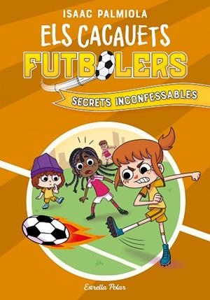 CACAUETS FUTBOLERS 3. SECRETS INCONFESSABLES | 9788418444029 | PALMIOLA, ISAAC | Llibres Parcir | Llibreria Parcir | Llibreria online de Manresa | Comprar llibres en català i castellà online