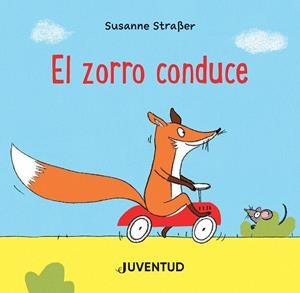 EL ZORRO CONDUCE | 9788426147295 | STRAßER, SUSANNE | Llibres Parcir | Llibreria Parcir | Llibreria online de Manresa | Comprar llibres en català i castellà online