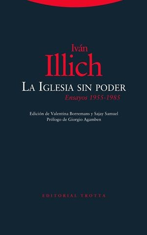 LA IGLESIA SIN PODER | 9788413640044 | ILLICH, IVÁN | Llibres Parcir | Llibreria Parcir | Llibreria online de Manresa | Comprar llibres en català i castellà online