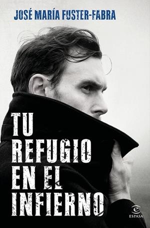 TU REFUGIO EN EL INFIERNO | 9788467063080 | FUSTER-FABRA, JOSÉ MARÍA | Llibres Parcir | Llibreria Parcir | Llibreria online de Manresa | Comprar llibres en català i castellà online