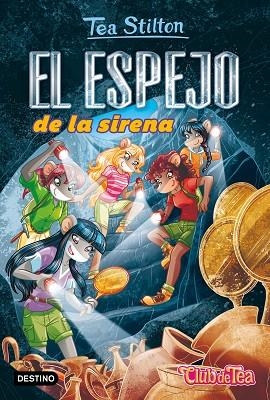 EL ESPEJO DE LA SIRENA | 9788408244349 | STILTON, TEA | Llibres Parcir | Llibreria Parcir | Llibreria online de Manresa | Comprar llibres en català i castellà online