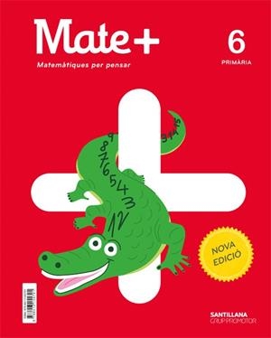 MATE+ MATEMATIQUES PER PENSAR 6 PRIMARIA NOVA EDICIO | 9788413155791 | AA.VV. | Llibres Parcir | Librería Parcir | Librería online de Manresa | Comprar libros en catalán y castellano online