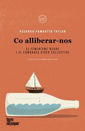 COM ALLIBERAR-NOS | 9788418705113 | TAYLOR, KEEANGA-YAMAHTTA | Llibres Parcir | Librería Parcir | Librería online de Manresa | Comprar libros en catalán y castellano online