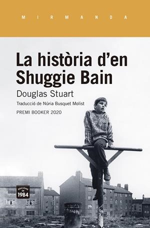 LA HISTÒRIA D'EN SHUGGIE BAIN | 9788416987955 | STUART, DOUGLAS | Llibres Parcir | Llibreria Parcir | Llibreria online de Manresa | Comprar llibres en català i castellà online
