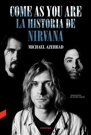COME AS YOU ARE: LA HISTORIA DE NIRVANA | 9788418282577 | AZERRAD, MICHAEL | Llibres Parcir | Llibreria Parcir | Llibreria online de Manresa | Comprar llibres en català i castellà online