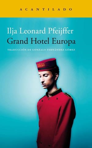 GRAND HOTEL EUROPA | 9788418370526 | PFEIJFFER, ILJA LEONARD | Llibres Parcir | Llibreria Parcir | Llibreria online de Manresa | Comprar llibres en català i castellà online