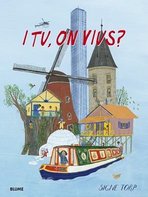 I TU, ON VIUS? | 9788418725074 | TORP, SIGNE | Llibres Parcir | Llibreria Parcir | Llibreria online de Manresa | Comprar llibres en català i castellà online