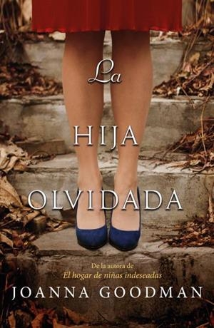 LA HIJA OLVIDADA | 9788416517381 | GOODMAN, JOANNA | Llibres Parcir | Llibreria Parcir | Llibreria online de Manresa | Comprar llibres en català i castellà online