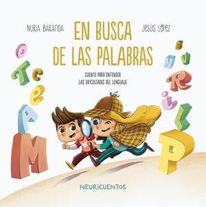 EN BUSCA DE LAS PALABRAS | 9788426733498 | BARANDA, NURIA/LÓPEZ, JESÚS | Llibres Parcir | Llibreria Parcir | Llibreria online de Manresa | Comprar llibres en català i castellà online